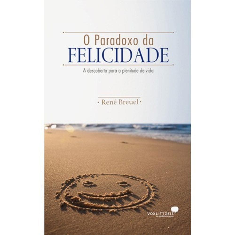 Paradoxo Da Felicidade, O