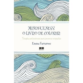 Mindfulness: O Livro De Colorir