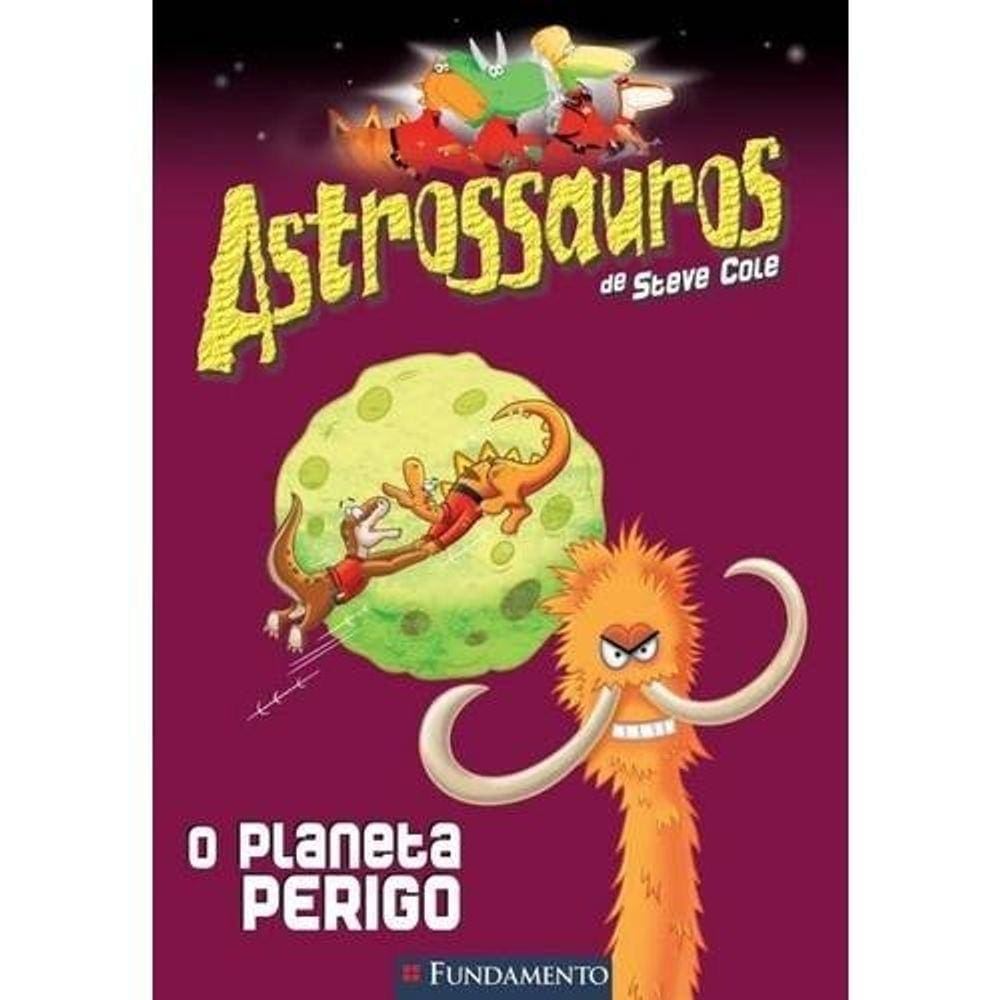 Astrossauros - O Planeta Perigo