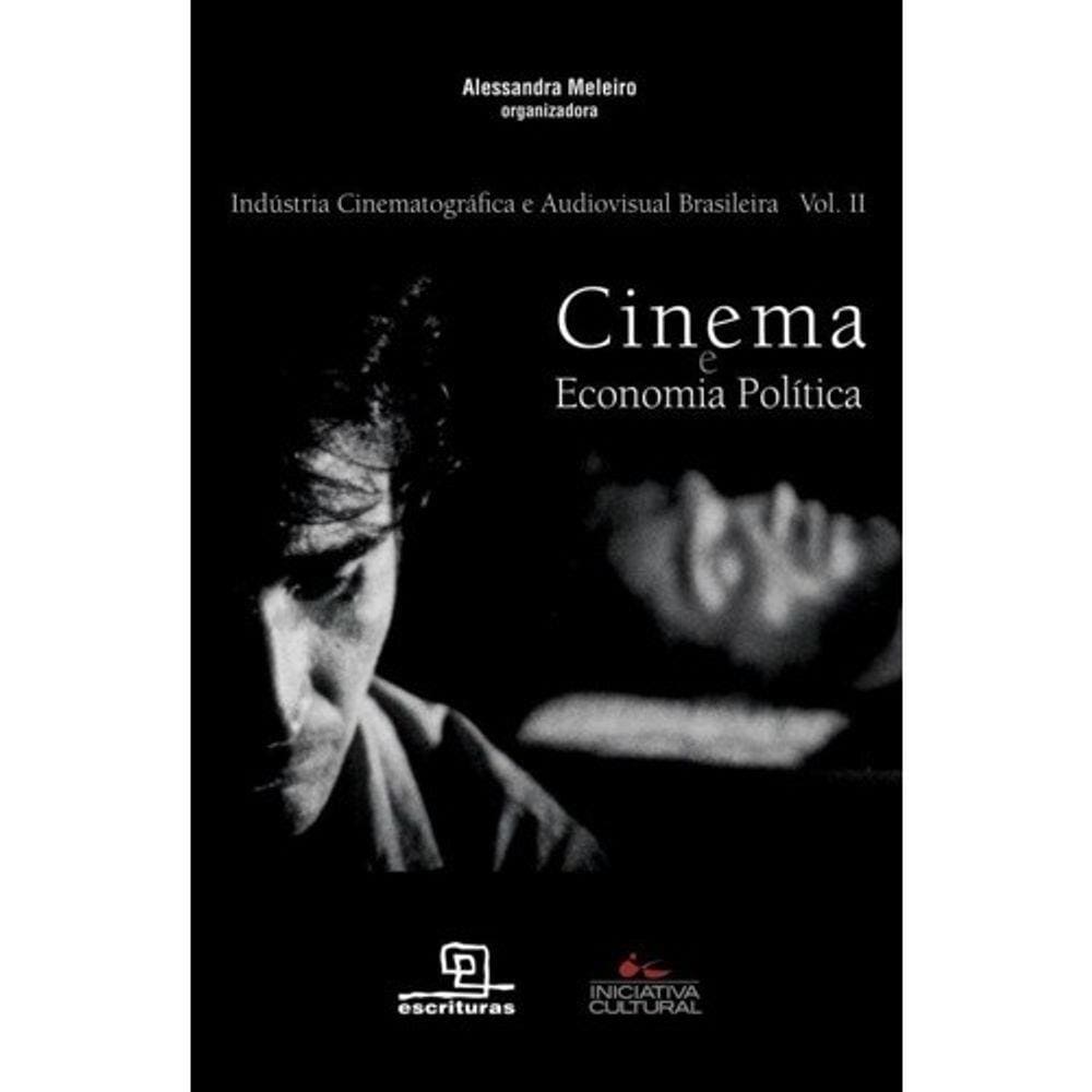 Cinema E Economia Politica Vol. Ii - Col. Industria Cinematografica E Audio