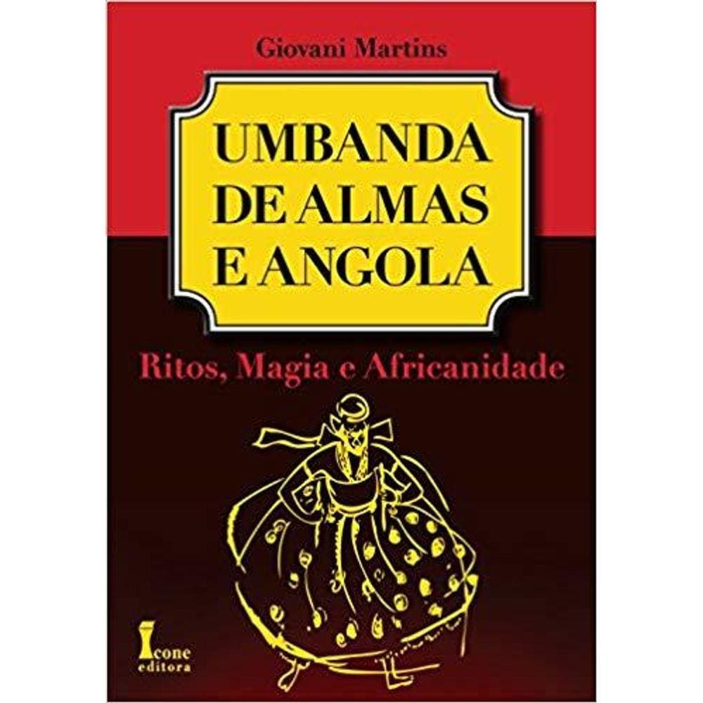 Umbanda de Almas e Angola – Ritos, Magia e Africanidade