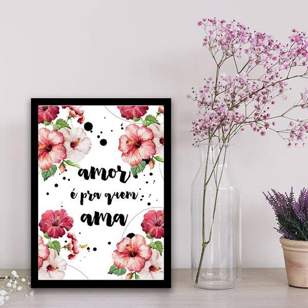 Quadro Decorativo Amor é Pra Quem Ama