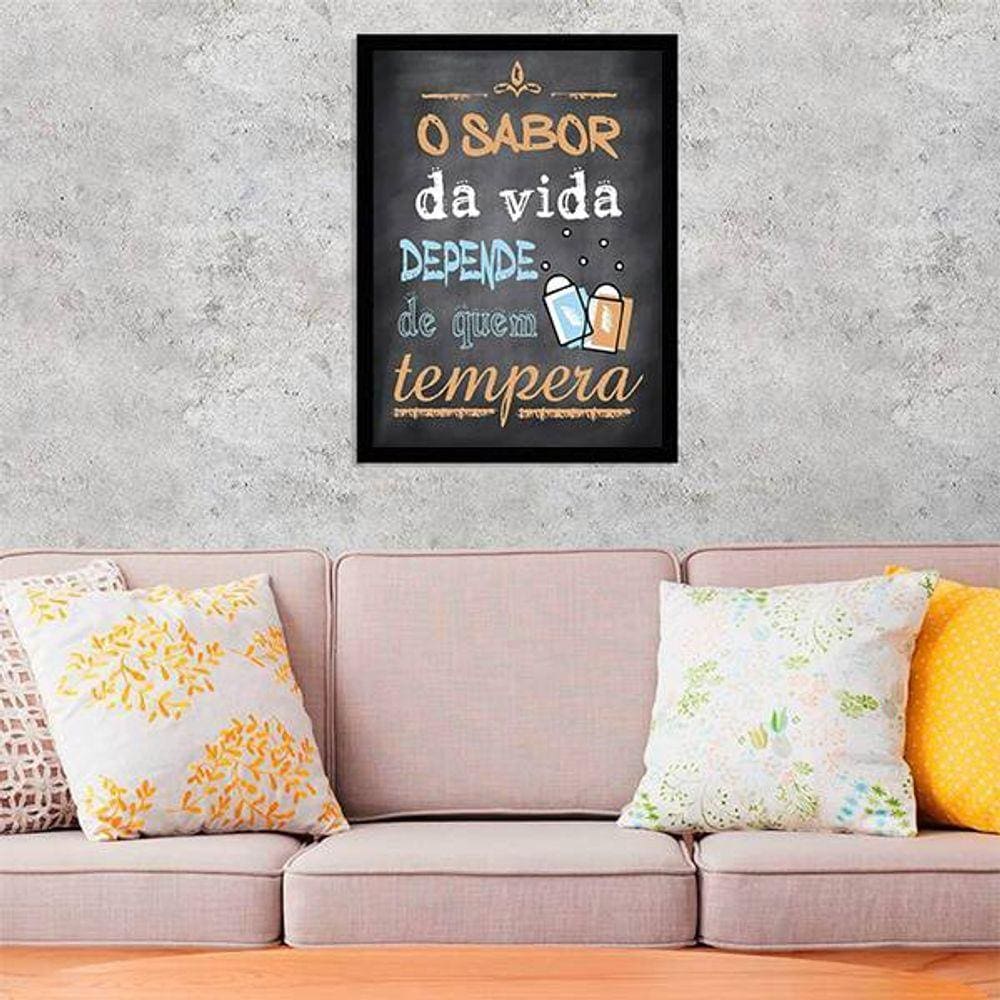 Quadro Decorativo O Sabor da Vida Depende de Quem Tempera