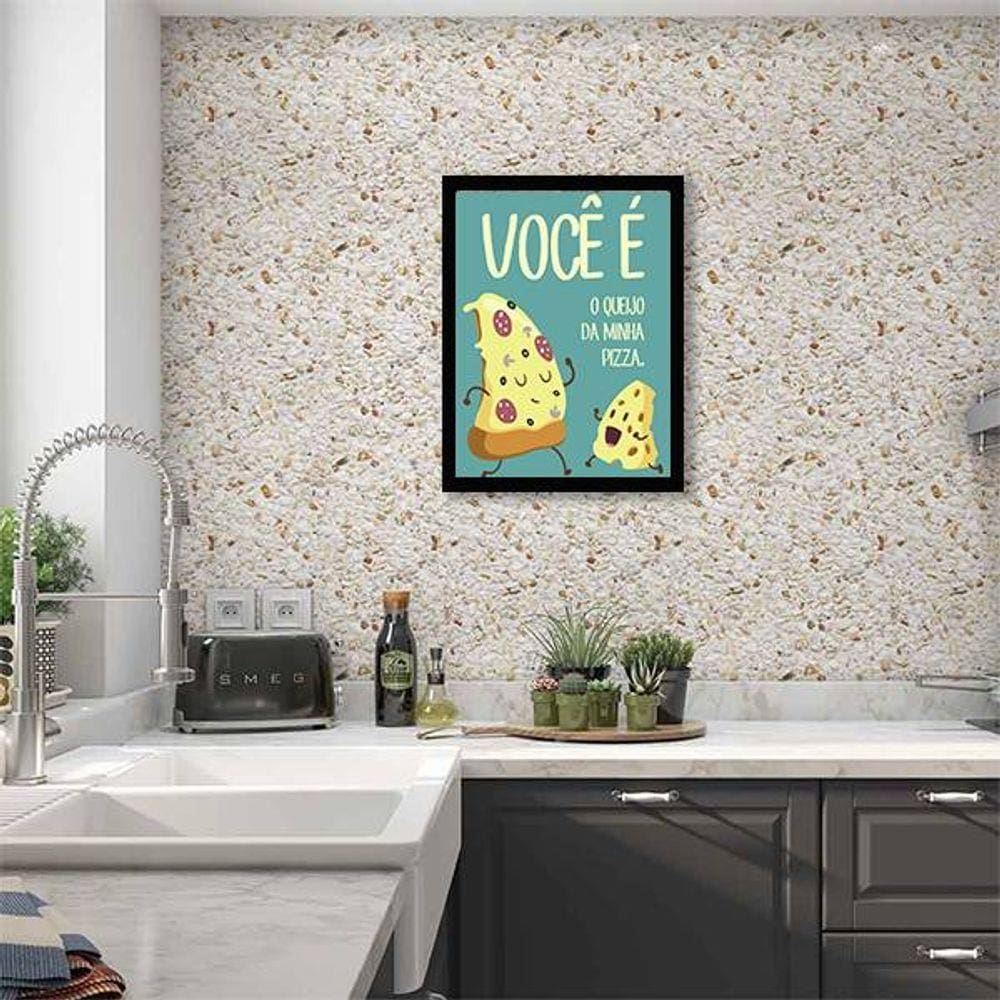 Quadro Decorativo Você é o Queijo Da Minha Pizza