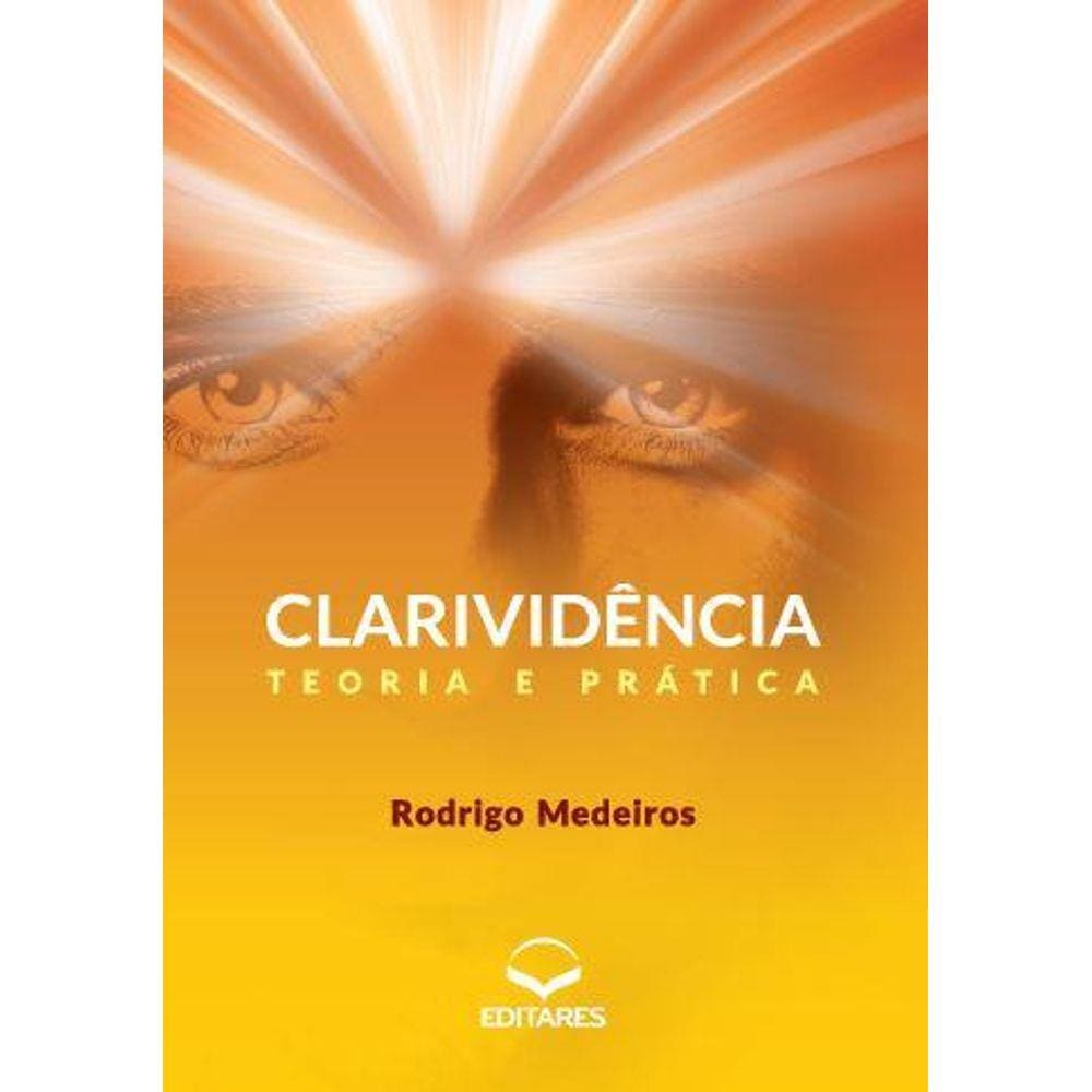 Clarividência: Teoria e prática
