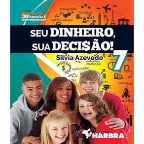 Livro Seu Dinheiro, Sua Decisao - 7 Ano - Ef Ii