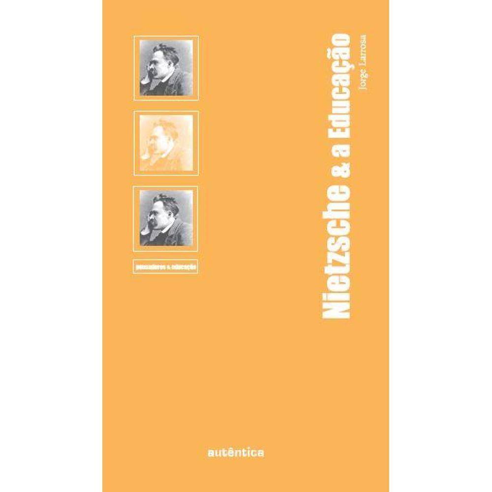 Nietzsche & A Educação