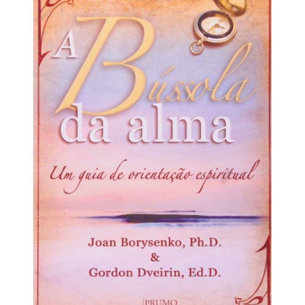 Livro A Bússola da Alma Guia de Orientação Espiritual