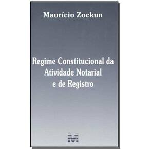 Regime constitucional da atividade notarial e do registro -