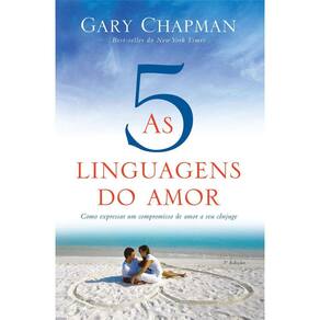 As cinco linguagens do amor - 3 edição