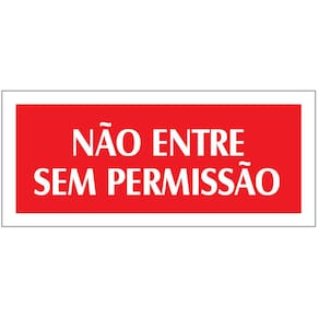 Placa - Nao Entre Sem Permissao - Vermelha / Em Ps 20 X 7Cm Emplac Br