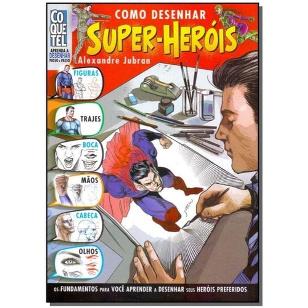 Como Desenhar Super-Herois