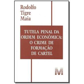 Tutela penal da ordem econômica: O crime de formação de car