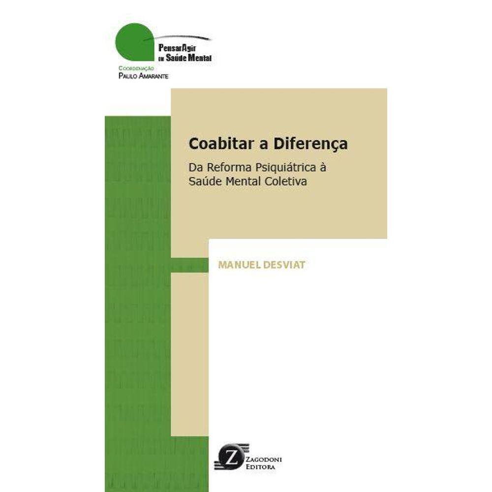 Coabitar a Diferença - Da Reforma Psiquiátrica à Saúde Mental Coletiva
