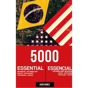 5000 Essential Bilingual Vocabulary / 5000 Vocabulário Bilíngue Essencial