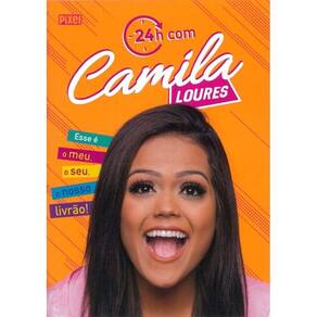 24h com Camila Loures