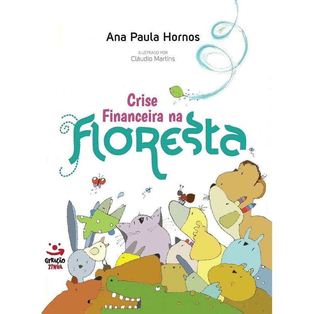 Crise financeira na floresta