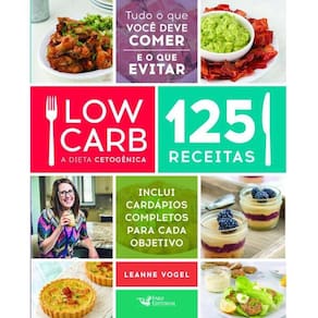 Low Carb - A Dieta Cetogênica
