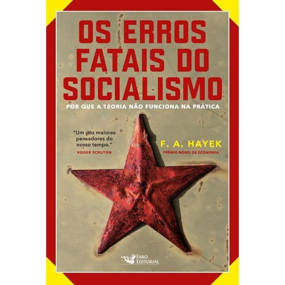 Os Erros Fatais do Socialismo
