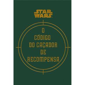Star Wars: O Código do Caçador de Recompensa