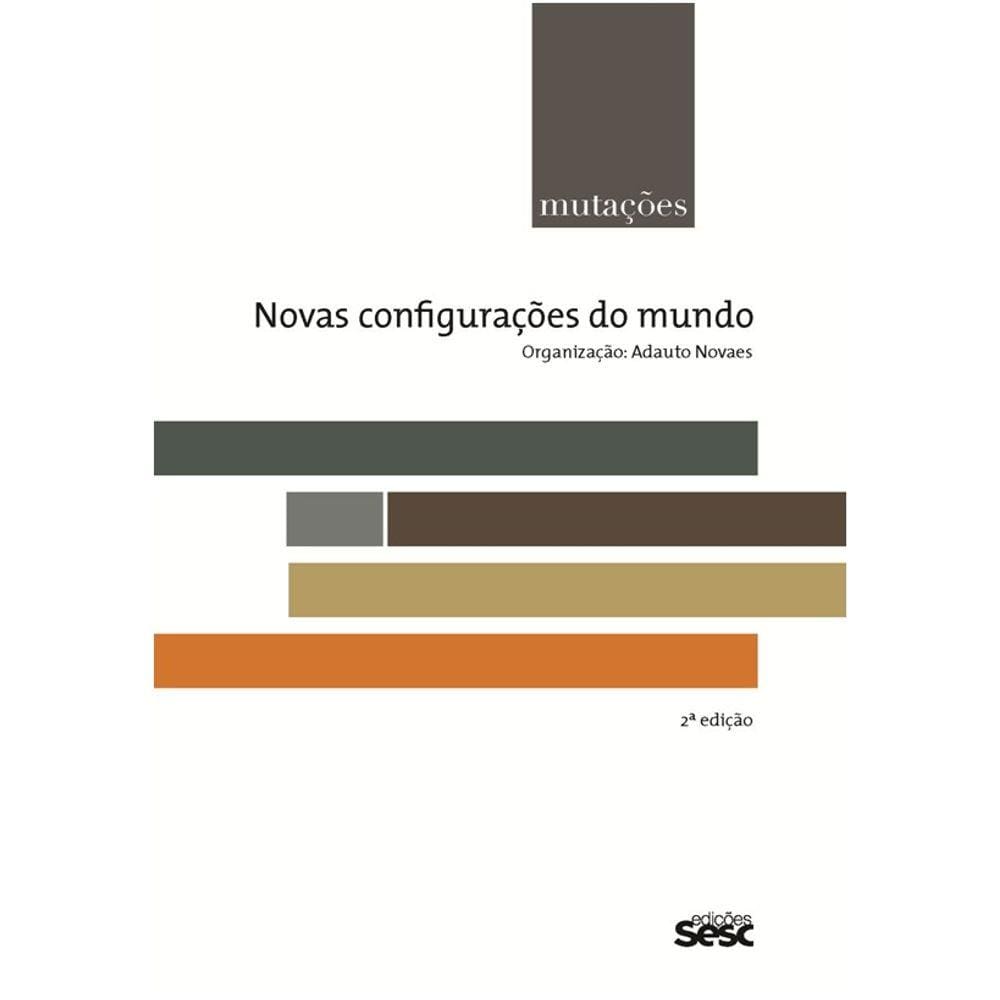 Mutacoes: Novas Configuracoes Do Mundo