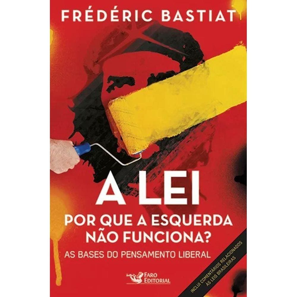 A Lei: Por Que A Esquerda Não Funciona