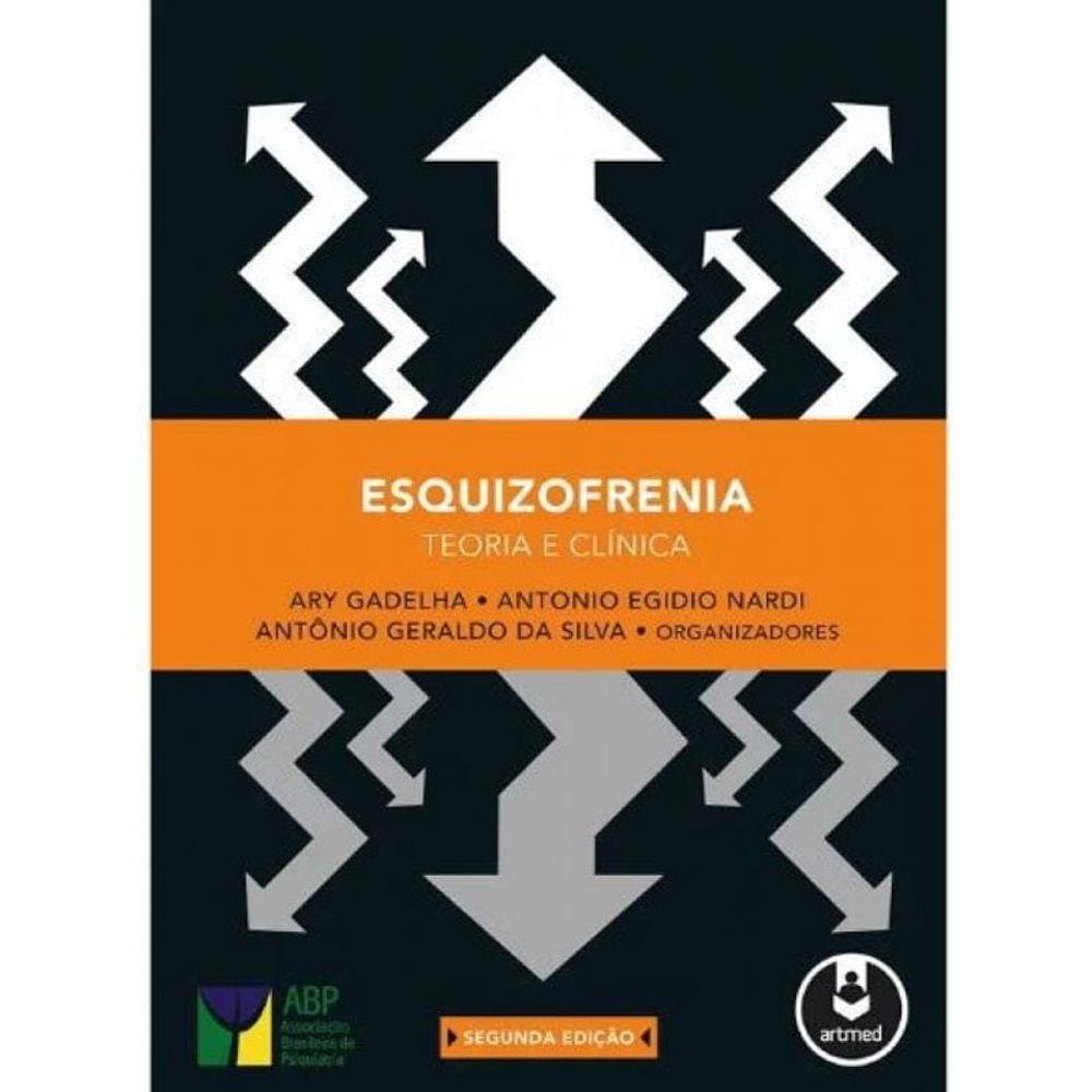 Livro Esquizofrenia: Teoria E Clínica
