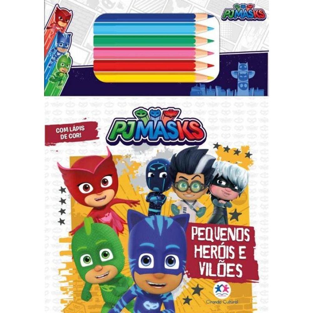 Pj Masks: Pequenos Herois E Viloes