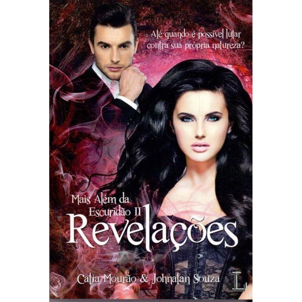 Revelações - Mais Além da Escuridão - Livro 2