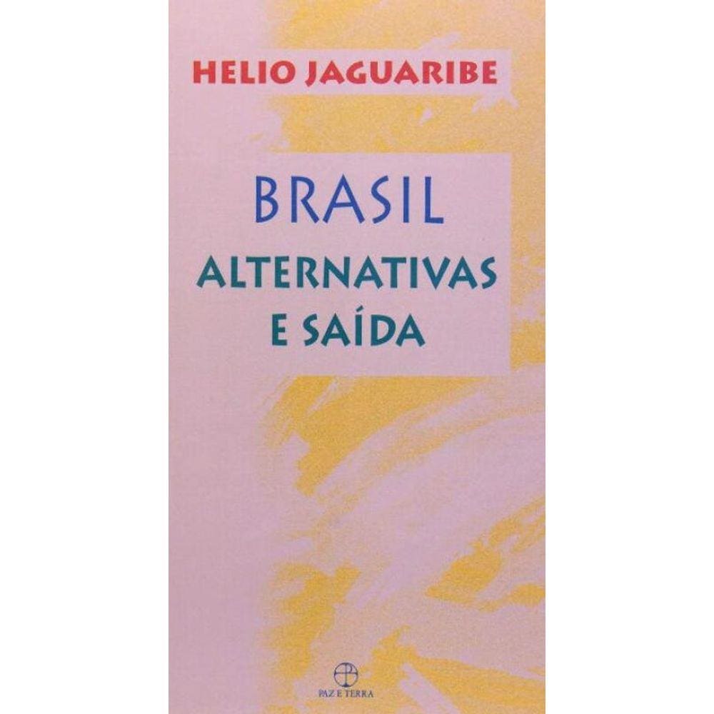 Brasil: alternativas e saídas