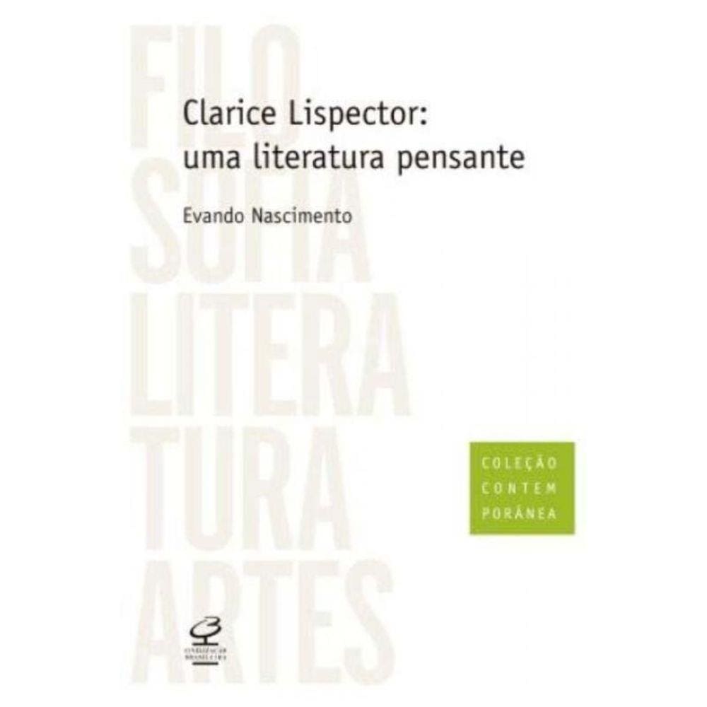 Clarice Lispector: Uma literatura pensante