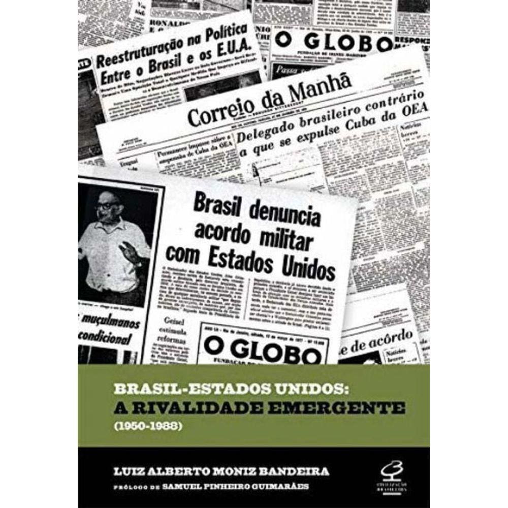 Brasil - Estados Unidos: A rivalidade emergente (1950-1988)