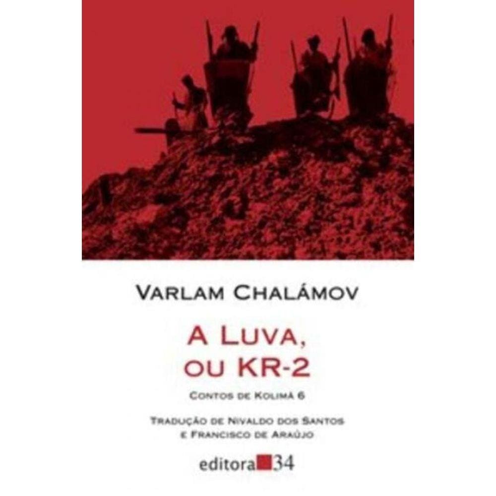 Luva, Ou Kr-2 (Contos De Kolima 6), A