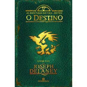 Aventuras do Caça-Feitiço, As - O Destino - Livro VIII