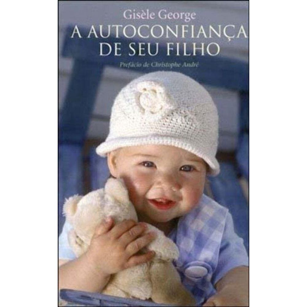 Autoconfianca De Seu Filho, A