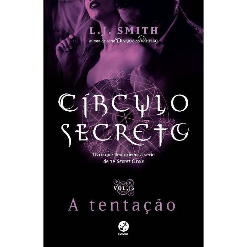 Circulo Secreto: A Tentacao (Vol. 6)