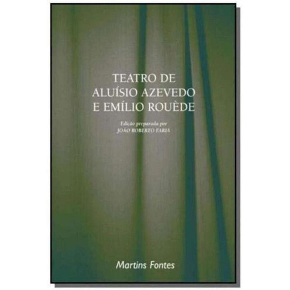 Teatro de Aluísio Azevedo e Emílio Rouède