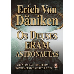 Deuses Eram Astronautas, Os