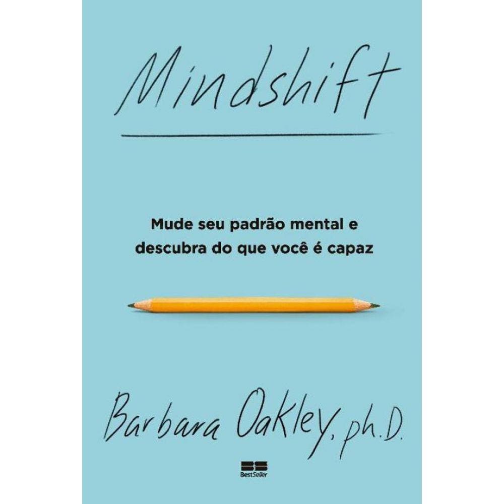 Mindshift - Mude Seu  Padrão e Descubra Do Que Voçê é Capaz