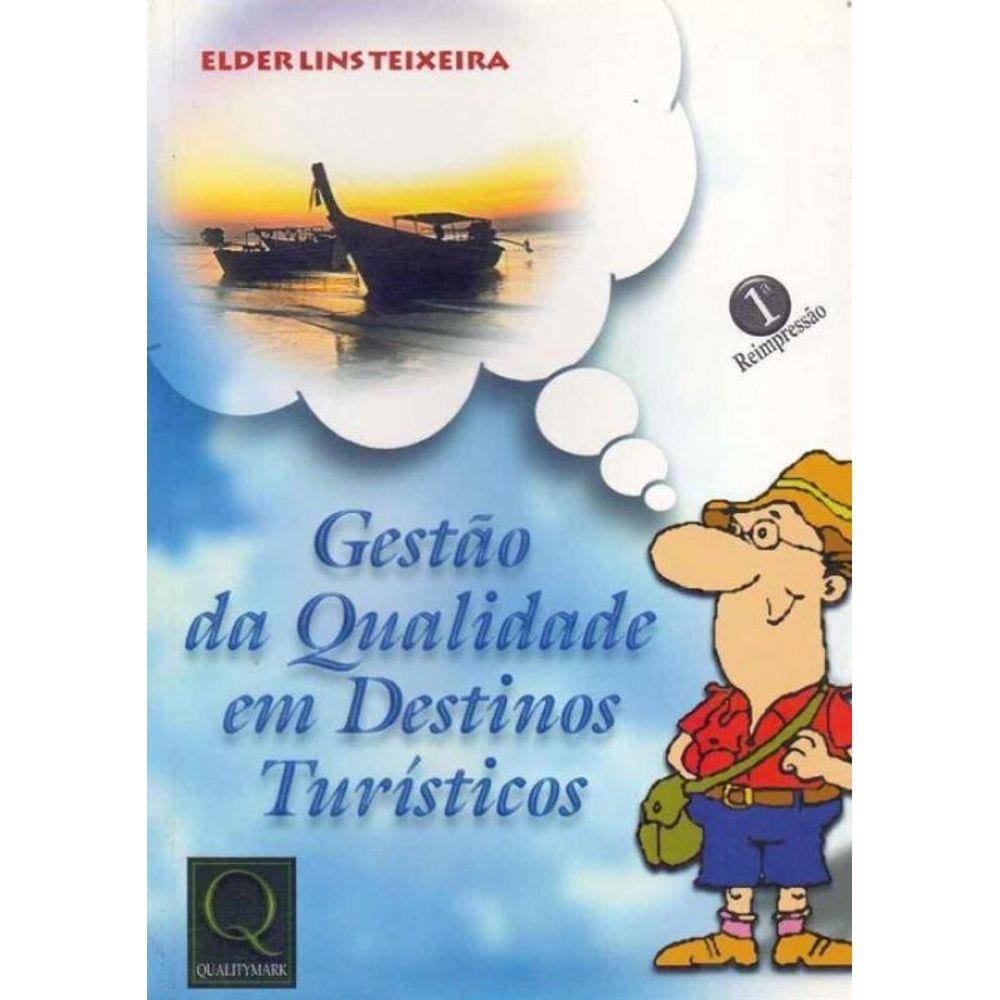 Gestão da Qualidade em Destinos Turísticos