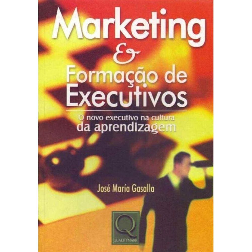 Marketing e Formação de Executivos