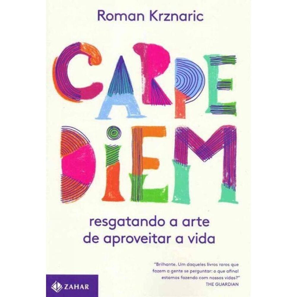 Carpe Diem - A Arte de Aproveitar a Vida