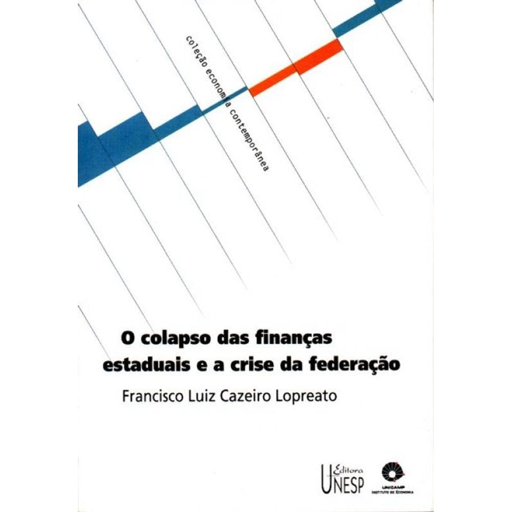 Colapso das Finanças Estaduais e a Crise da Federação