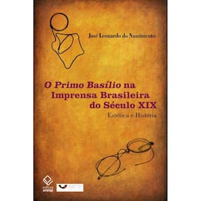 Primo Basílio na Imprensa Brasileira do Seculo XIX, O