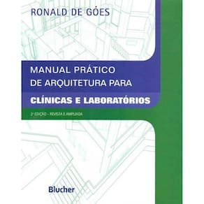Manual Prático de Arquitetura Para Clínicas e Laboratórios