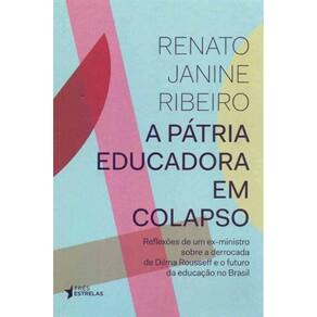 Pátria Educadora em Colapso, A