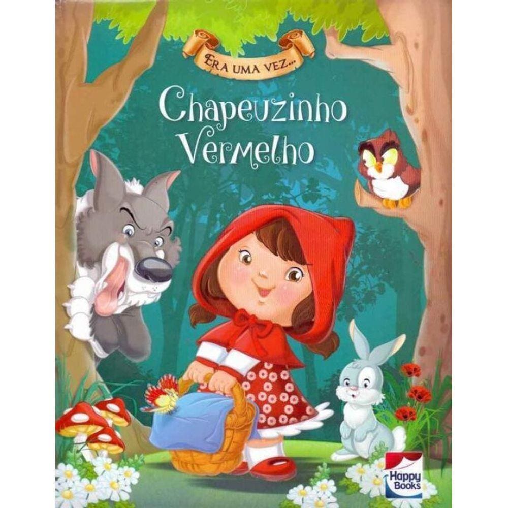 Era Uma Vez - Chapeuzinho Vermelho