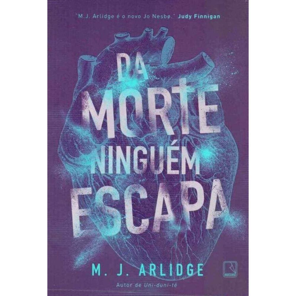 Da Morte Ninguém Escapa