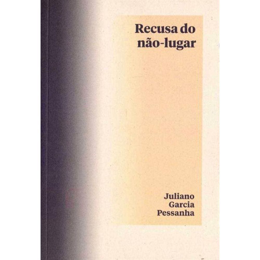 Recusa do Não-lugar