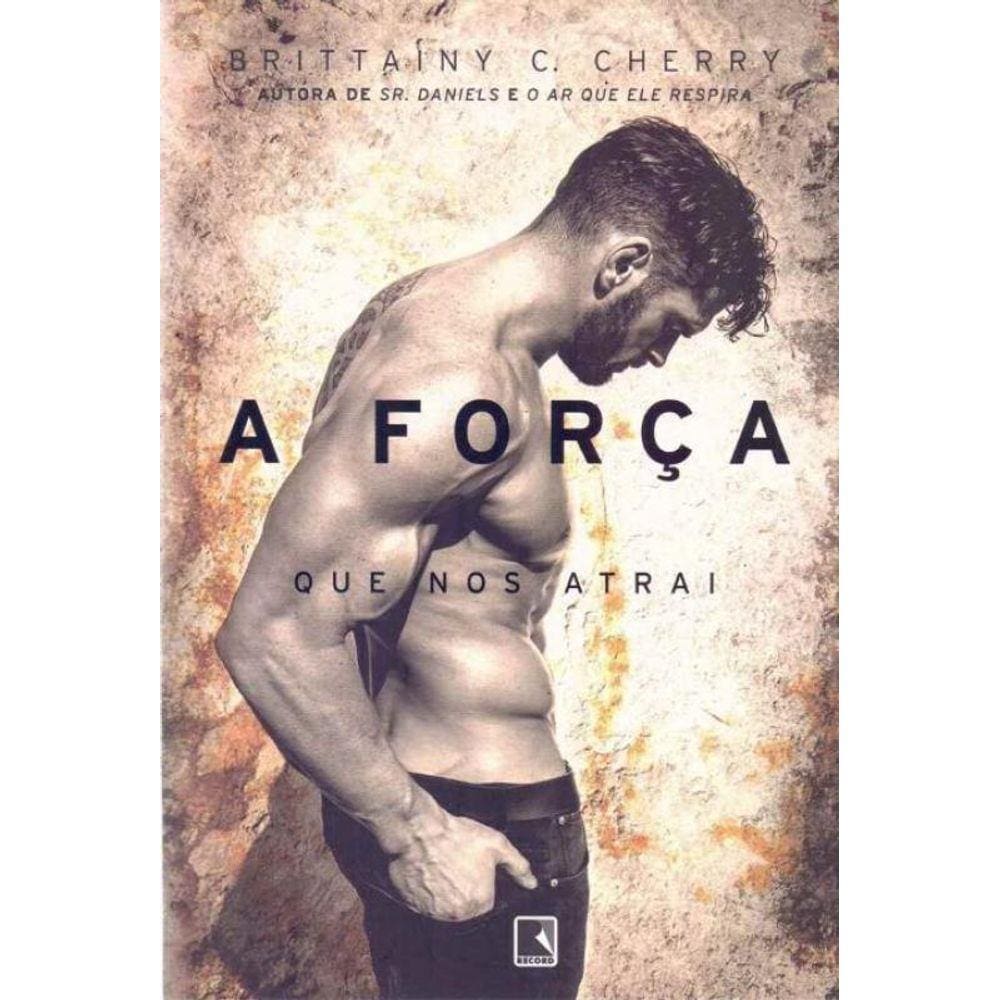 Força Que nos Atrai, A